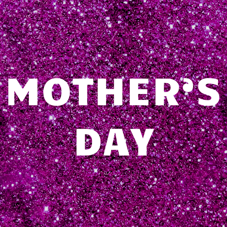 Mother’s Day