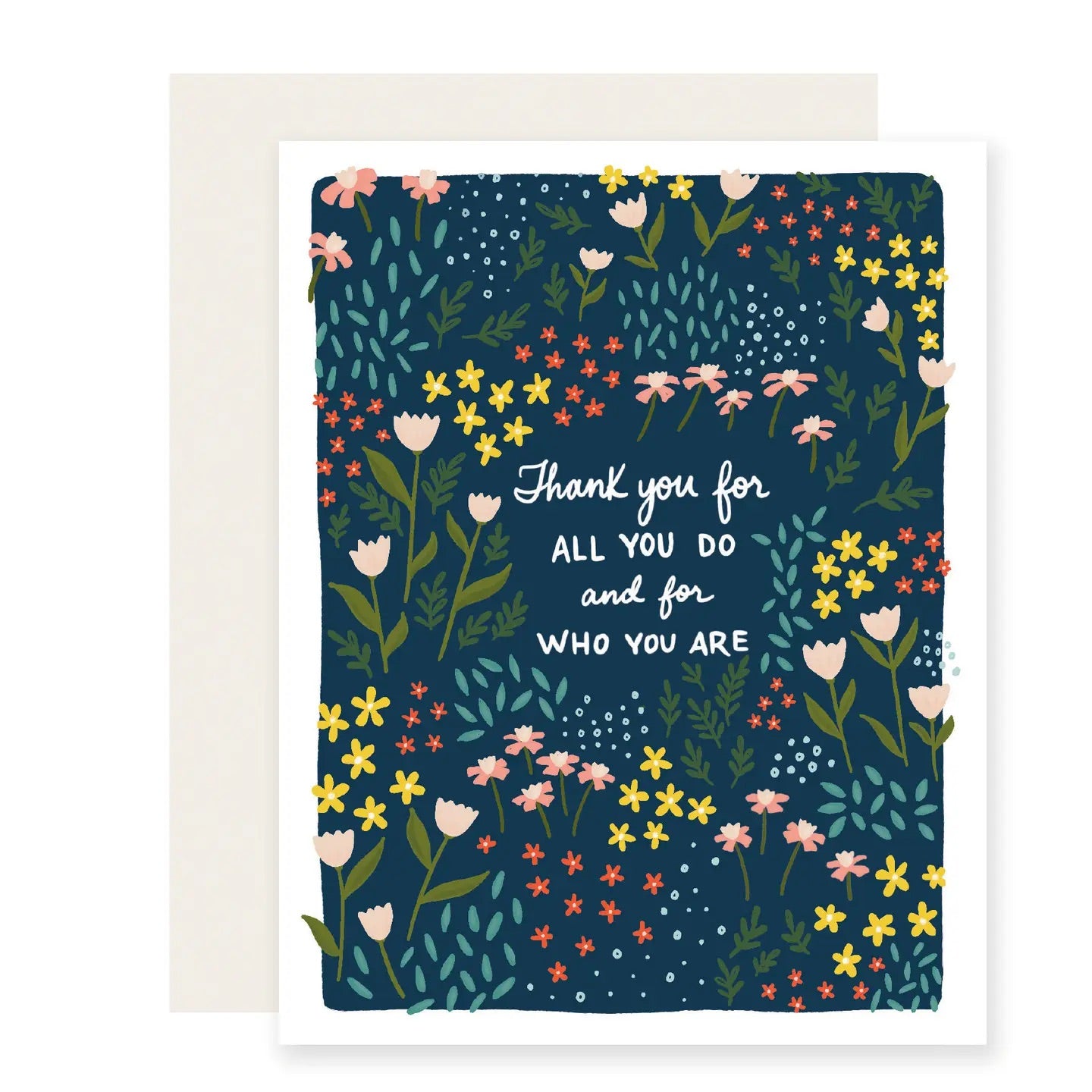 White greeting card with navy and multicolor floral background. White text” thank you for all you do and who you are”