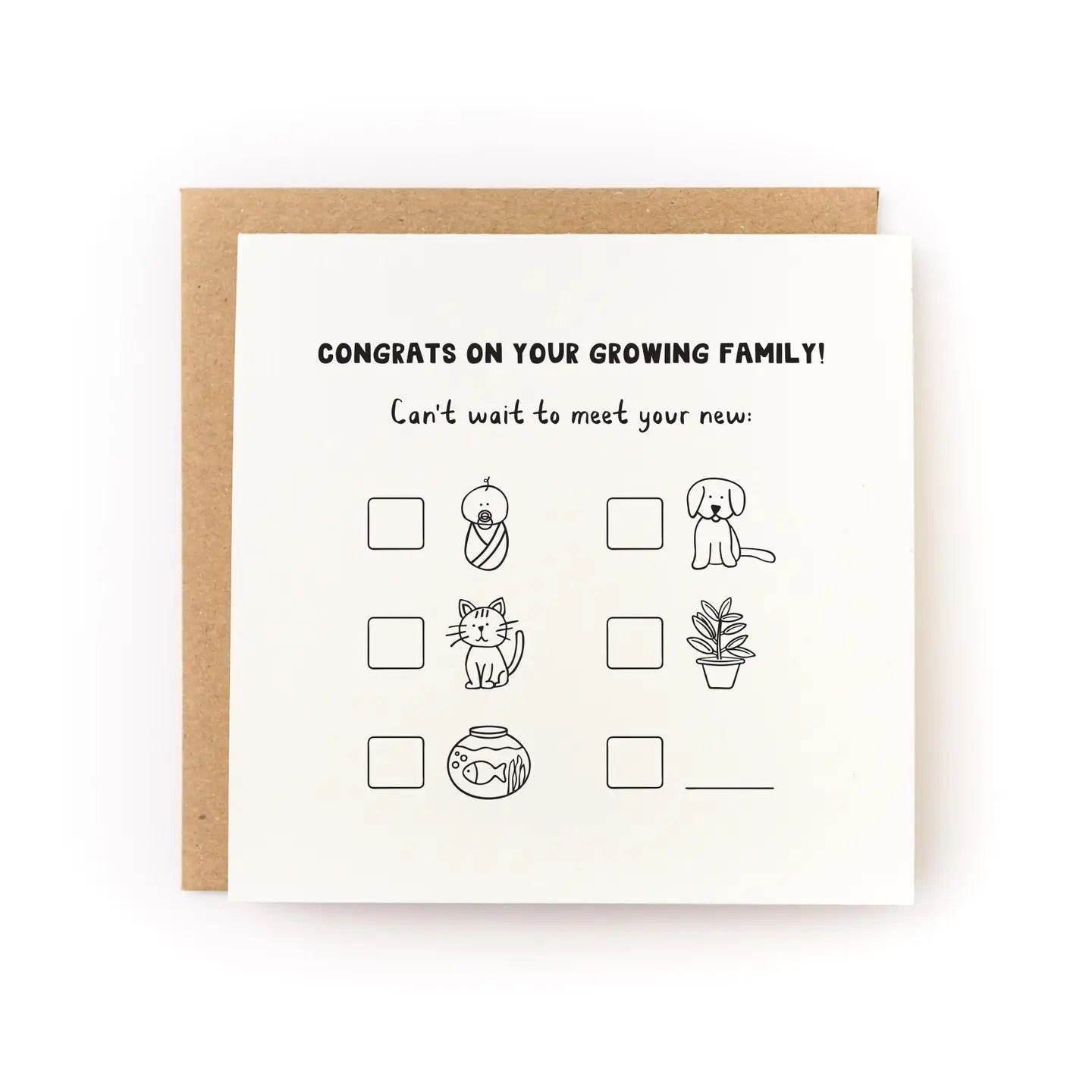 White card with illustrations and checkboxes of a baby, cat, dog, plant, and goldfish. "congrats on your growing family. Can't wait to meet your new..." in black text.