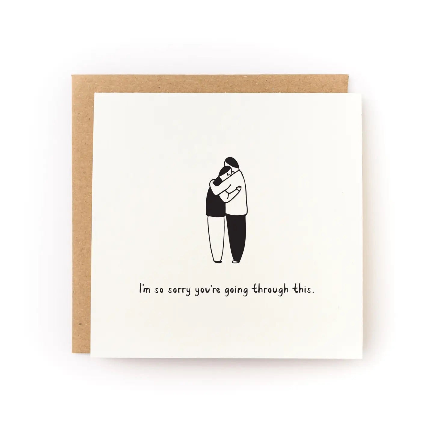 White card with black and white illustration of two people hugging. "I'm so sorry you're going through this" in black text.