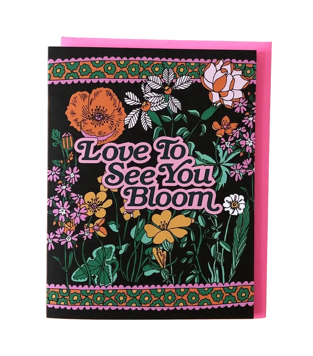 Greeting card with floral design and 'Love to See You Bloom' text on a colorful background