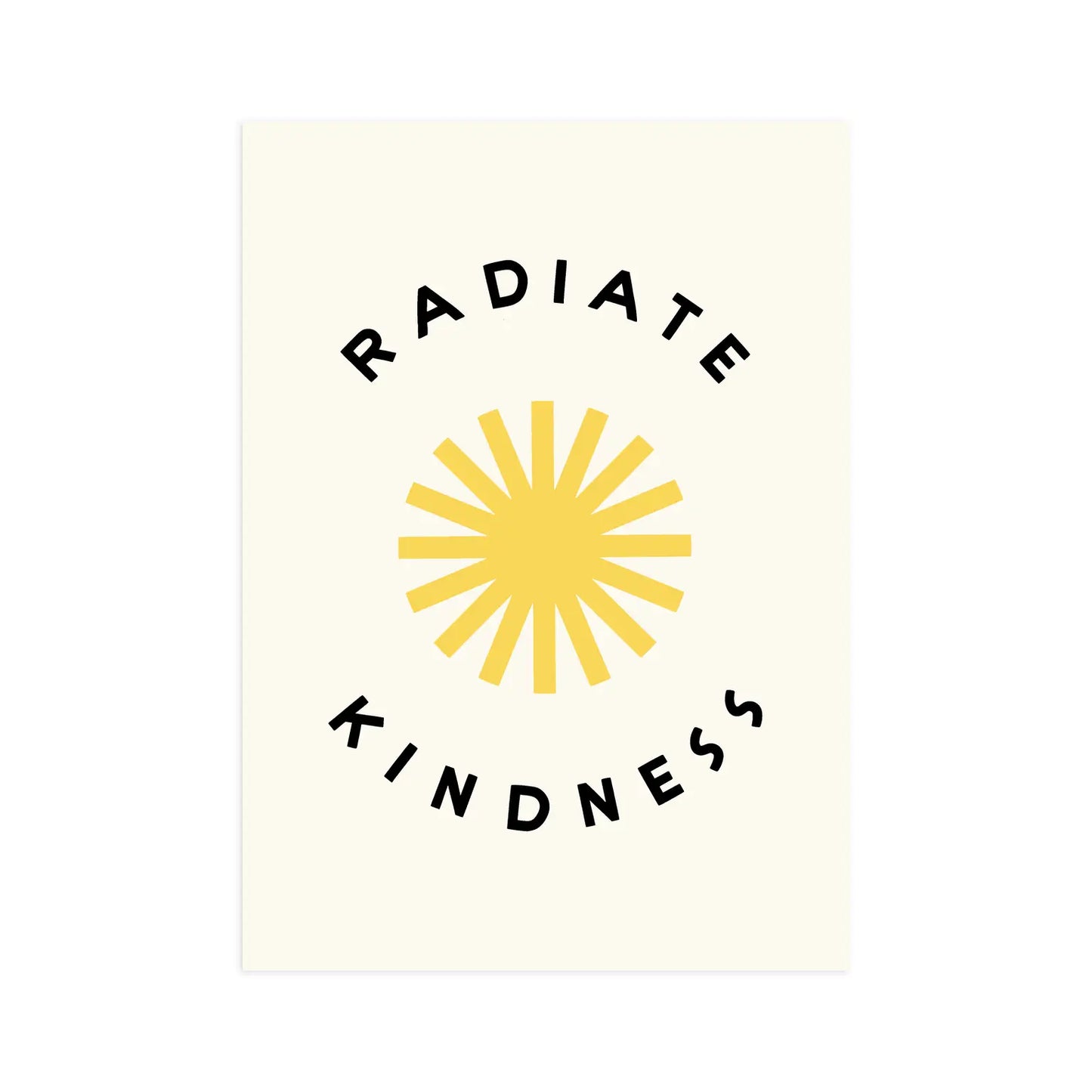 Cream white background. Black text reads "radiate kindness." Yellow sun drawing.