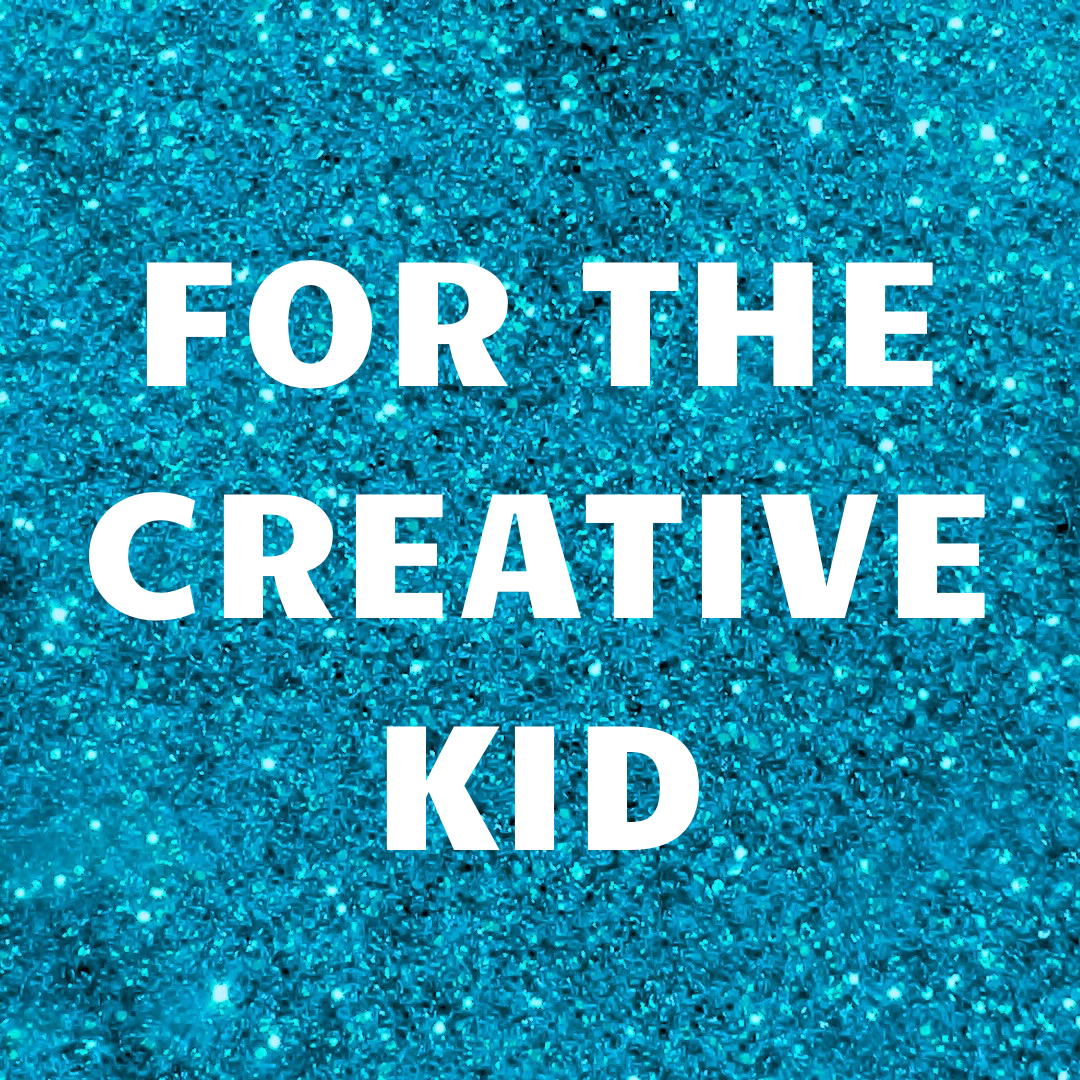 For the Creative Kid