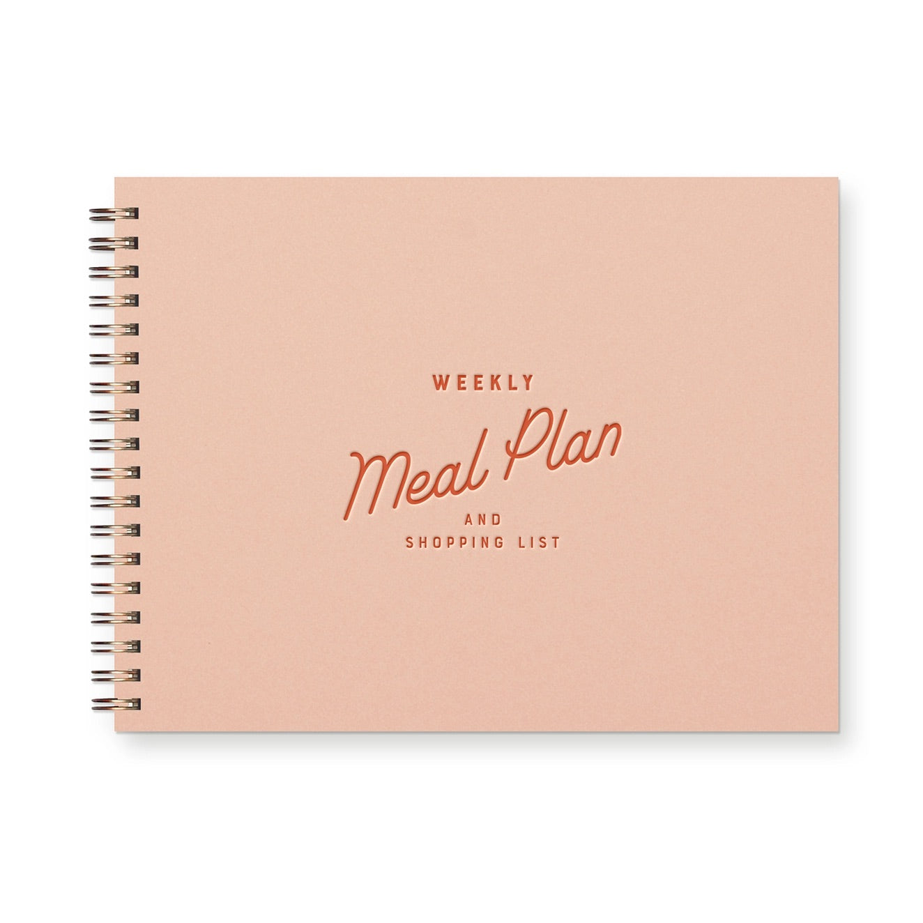 Front cover of spiral-bound meal planner. Light pink cover with red text letterpress printed into cover. Text reads "Weekly Meal Plan and shopping list" 