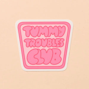 Tummy Troubles Club sticker