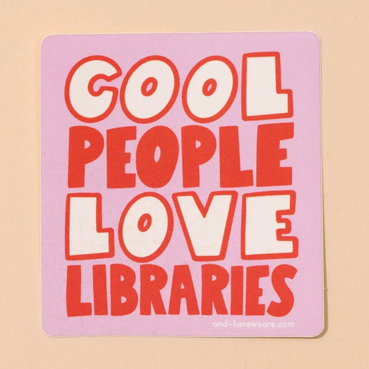 Pink, red, and white sticker with 'Cool people love libraries' text on a beige background