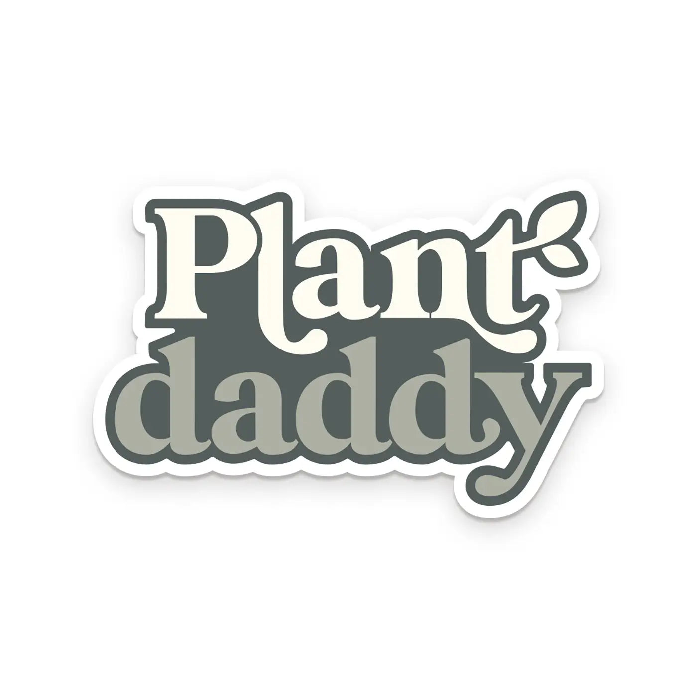 Plant Daddy sticker