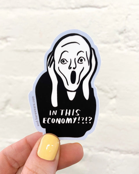 In This Economy!? sticker