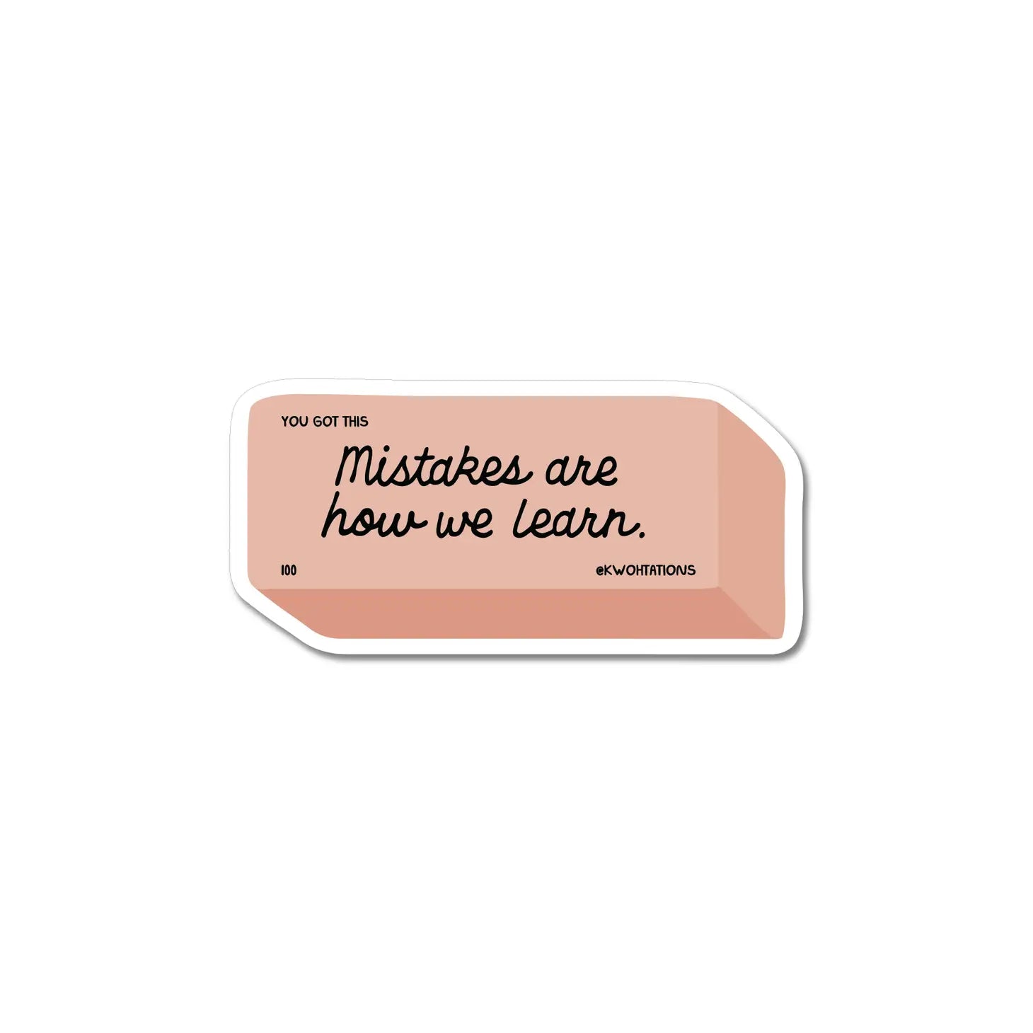 Mistakes Eraser sticker
