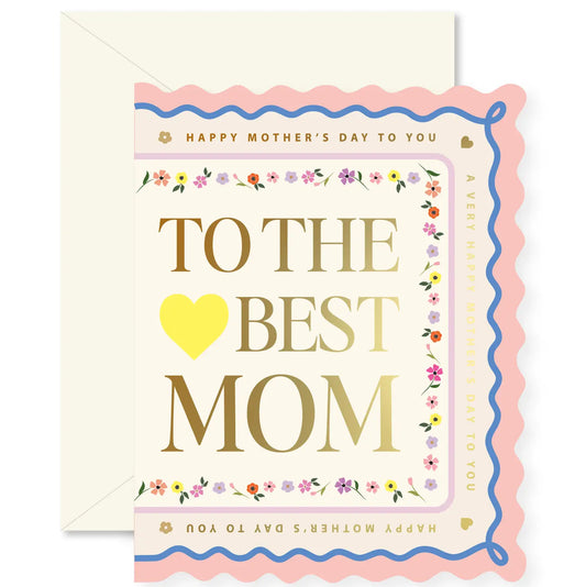 Greeting card with 'Happy Mother's Day to you' and 'To the best mom' text on a white background