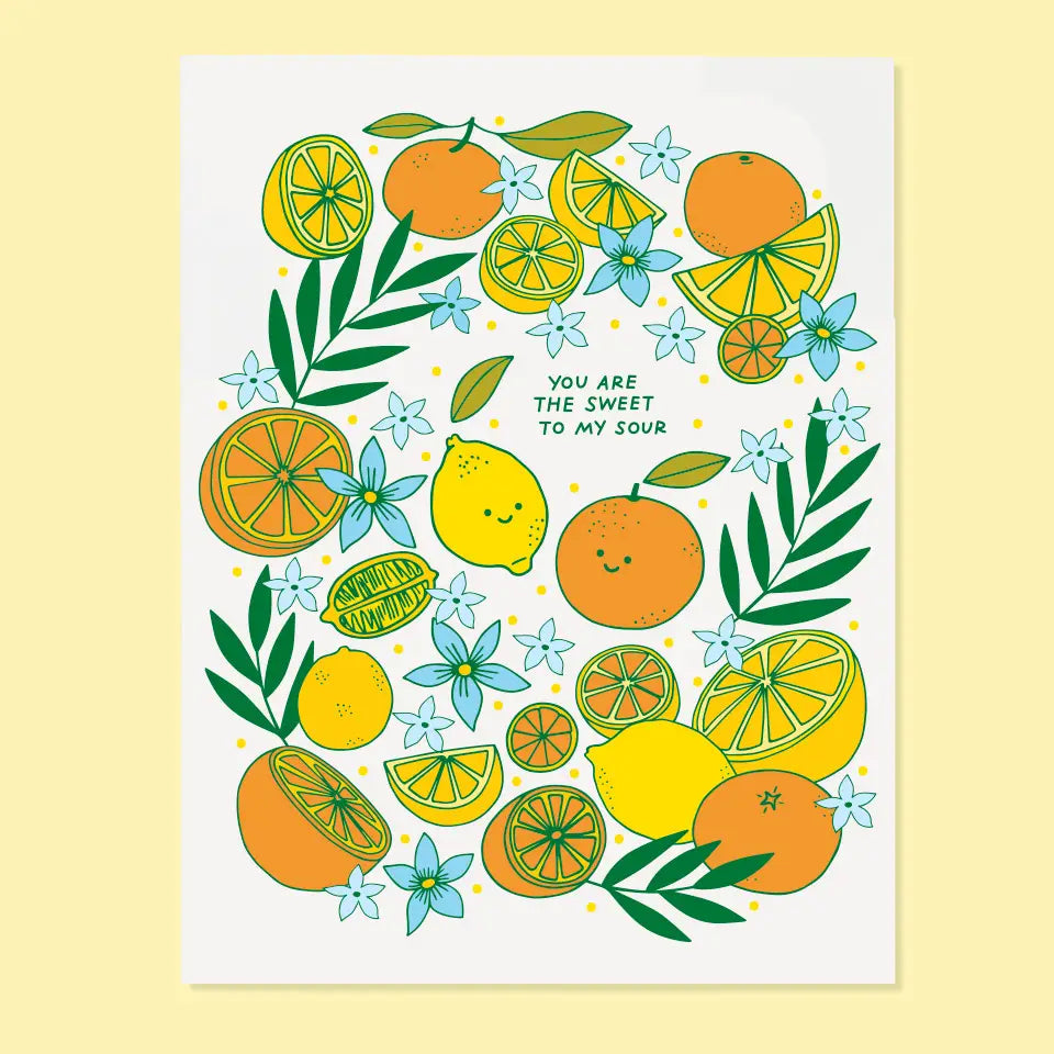 White greeting card with a colorful illustration of citrus fruits and flowers. Text: you are the sweet to my sour