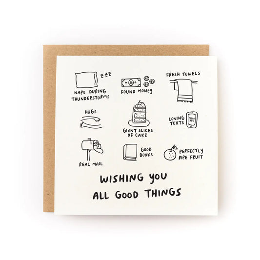 White card with illustrations of different good things (found money, hugs, giant slices of cake). "Wishing you all good things" in black text. 
