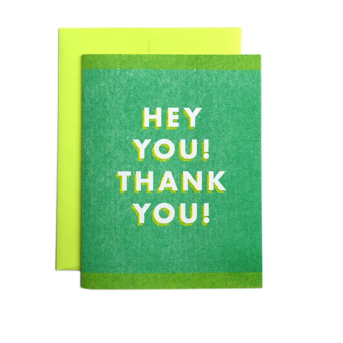 Green card with white text reading "hey you! thank you!" 