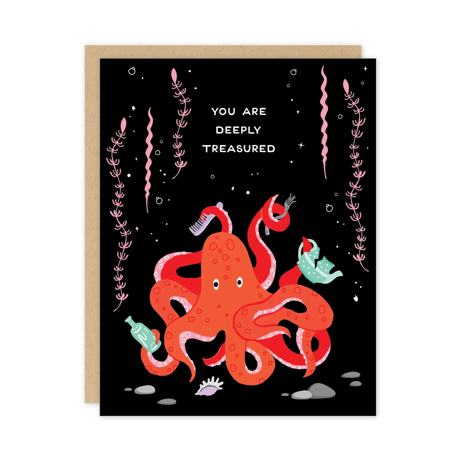 Black card with orange octopus illustration. Octopus is holding a comb, bottle, fork, and teapot. White text reads "you are deeply treasured." Card is white inside. 