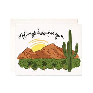 White card with cactus, mesa, and sunset. Always here for you in black text