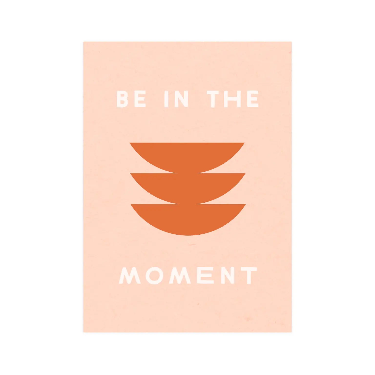 Pink background with abstract red shapes. White text reads "Be in the moment" 