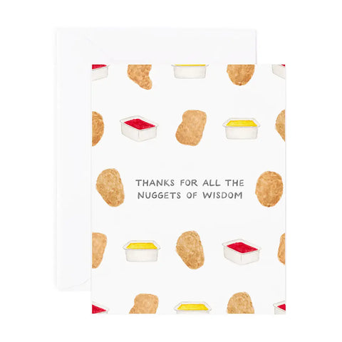 White card with drawing of brown chicken nuggets and red and yellow dipping sauces. Black text reads "thanks for all the nuggets of wisdom"