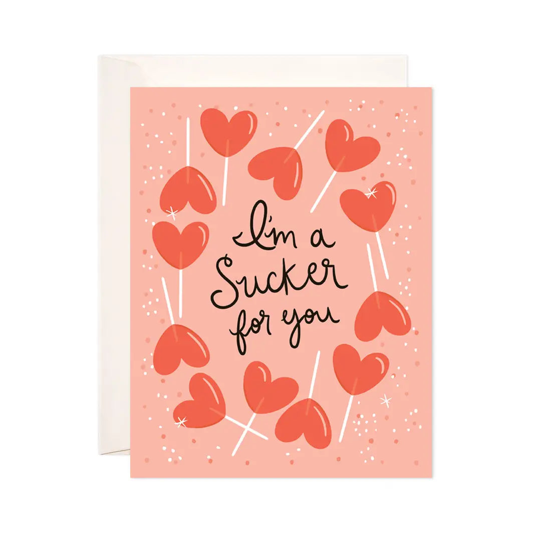 Sucker For You Love/Friendship card – Warm Wishes