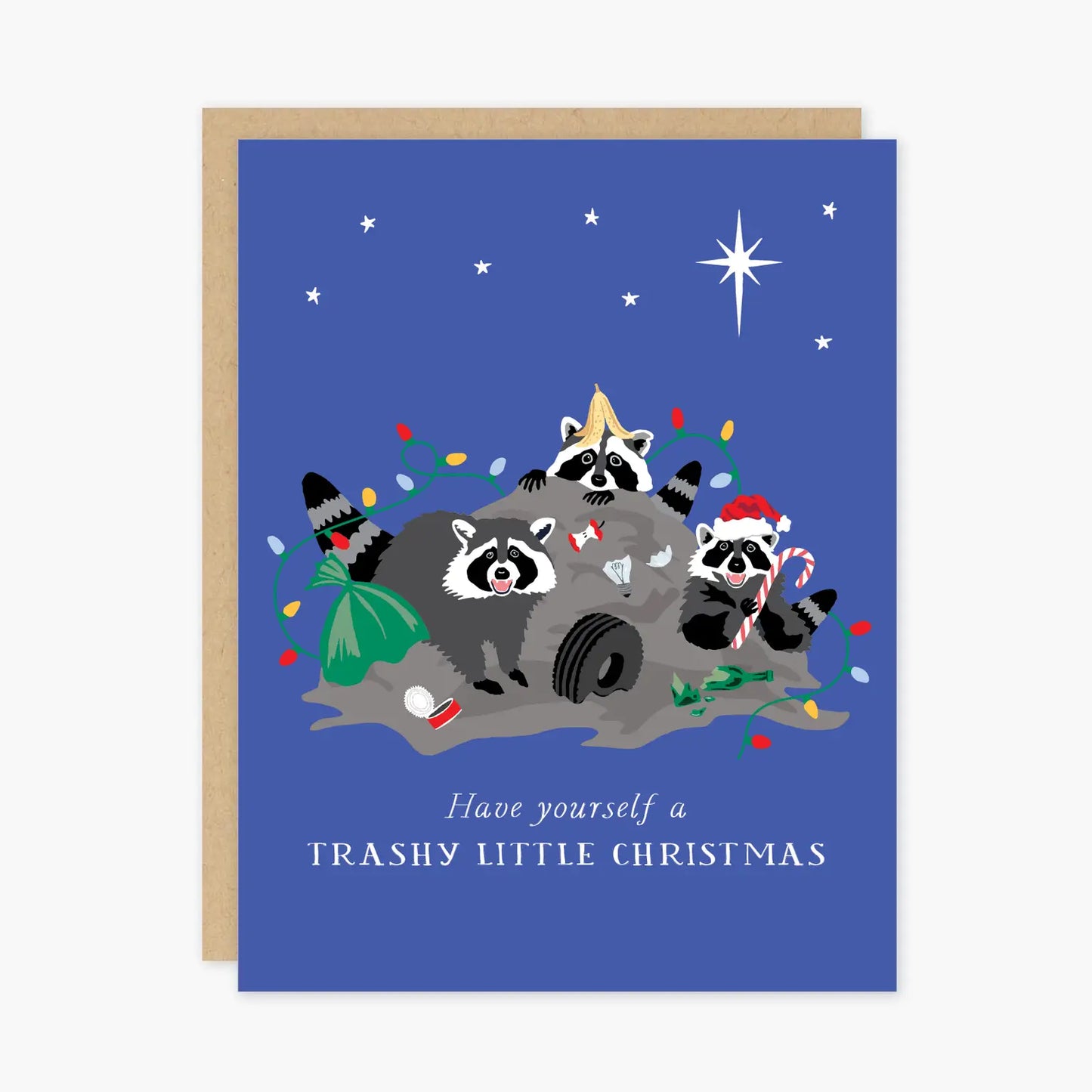 Blue card with illustration of raccoons on a holiday trash heap. White text reads "have yourself a trashy little Christmas." Card is white inside.